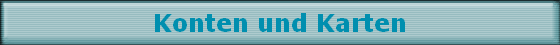 Konten und Karten